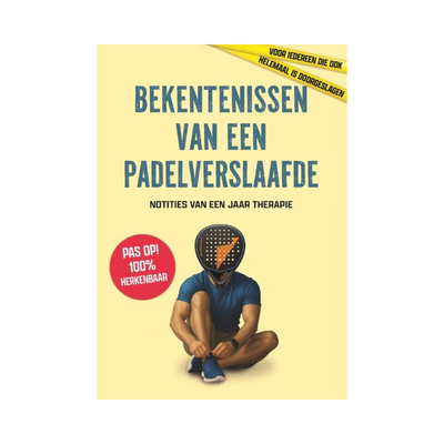 Bekentenissen van een padelverslaafde | Padelboek afbeelding 1