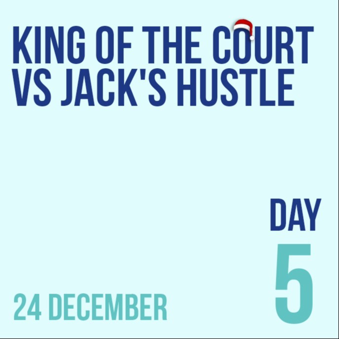 Logo 🎅 DAY 5: King of the Court vs Jack's Hustle (Rating 7/8)