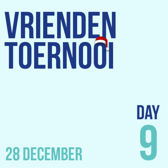 Logo 🎅 DAY 9: Vriendentoernooi -Intermediate niveau 6-7