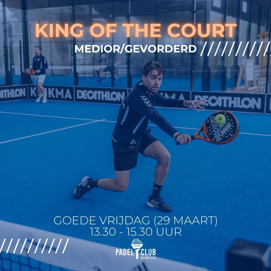 King of the Court - Medior/Gevorderd