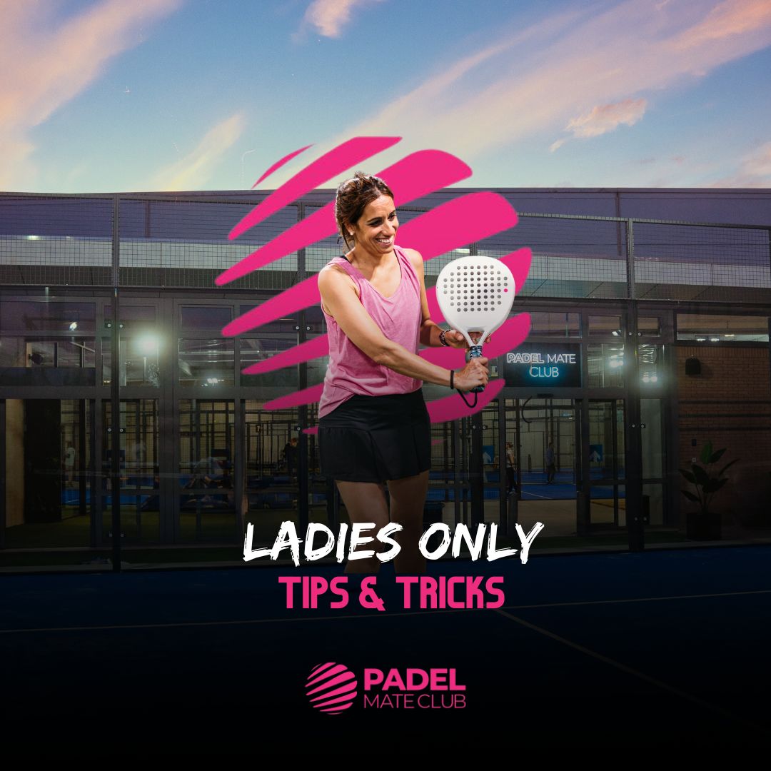 Ladies Only | Tips & Tricks